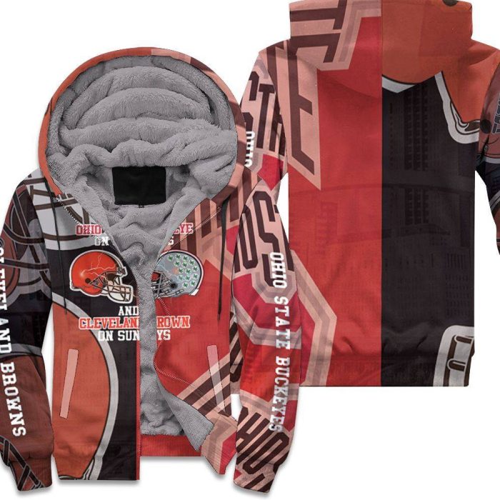 Im A Ohio State Buckeyes On Saturdays And Cleveland Browns On Sundays 3D Unisex Fleece Hoodie