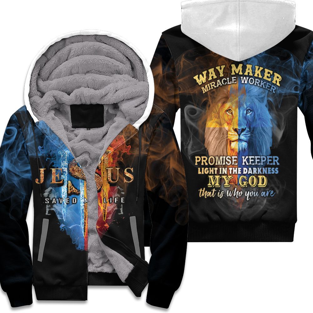 Jesus-Save-My-Life-Way-Maker-Miracle-Worker-Promise-Keeper-Light-In-The-Darkness-3D-Unisex-Fleece-Hoodie Jesus Save My Life Way Maker Miracle Worker Promise Keeper Light In The Darkness 3D Unisex Fleece Hoodie