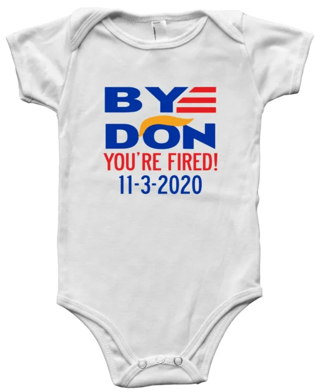Baby-Onesie-Joe-Biden-2020-Byedon-Bye-Don-YouRe-Fired-Donald-Trump-Creeper-Romper Baby Onesie Joe Biden 2020 Byedon Bye Don You'Re Fired Donald Trump Creeper Romper
