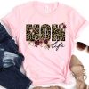 Mom Life Shirt Funny Mother Day Gift Leopard Cheetah Print For Women Tshirt Mom Life Kid Life Funny Mom Tshirt