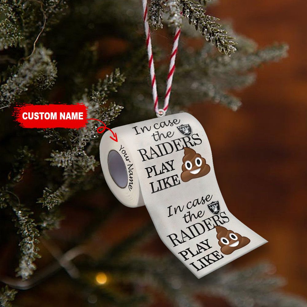 Las-Vegas-Raiders-In-Case-NFL-Teams-Play-Like-Shit-Super-Bowl-Gag-Gift-Personalized-Ornament-WOM1191 Las Vegas Raiders In Case NFL Teams Play Like Shit Super Bowl Gag Gift Personalized Ornament WOM1191