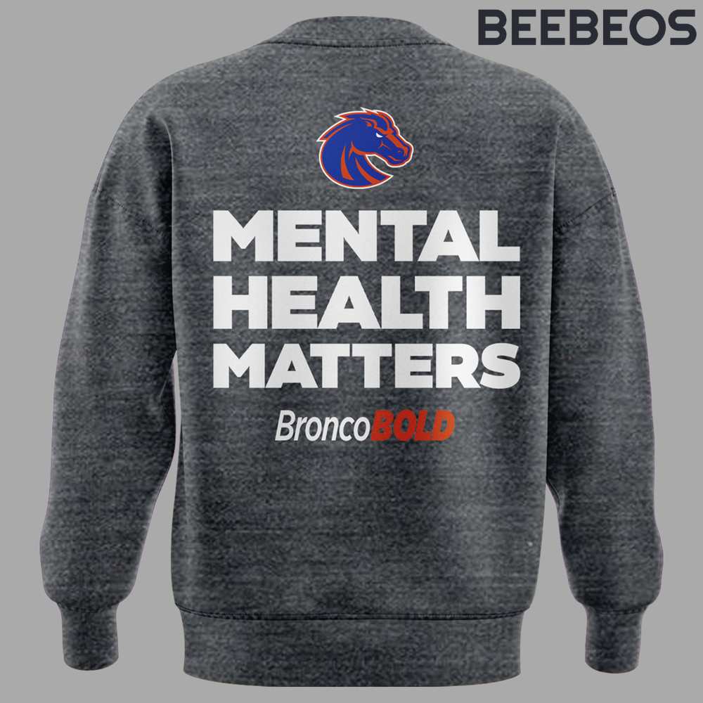Boise State Broncos Mental Health Matters Grey Sweatshirt