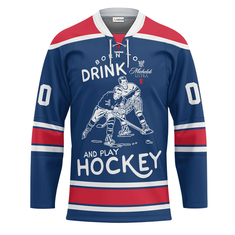 Personalized-Born-To-Drink-Michelob-ULTRA-and-Play-Lace-Hockey-Jersey-1