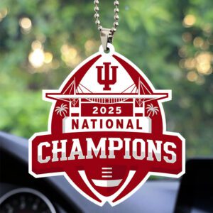 Indiana Hoosiers Football 2025 National Champions Custom shape 2-sided Acrylic Car Ornament CHAMP20265